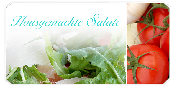 Feinkost-Spehr - Genießen Sie unsere hausgemachten Salate.